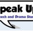 Speak Up Studio Speech and Drama - Education Directory